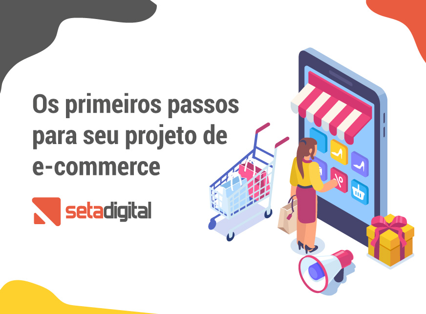 Os primeiros passos para seu projeto de e-commerce